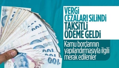 6 başlıkta borç yapılandırma paketiyle ilgili merak edilenler