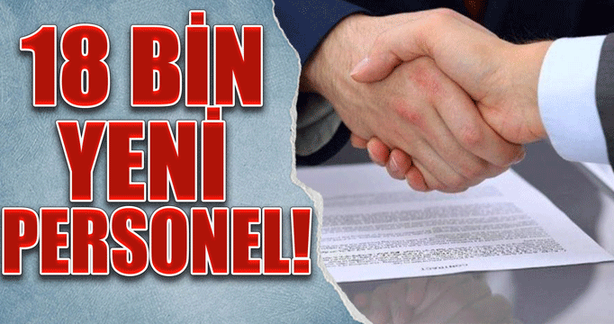 Adalet Bakanlığı 18 bin yeni personel alacak!