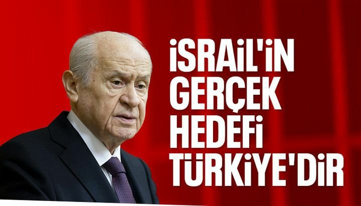 Bahçeli: Nihai hedef Türkiye'dir