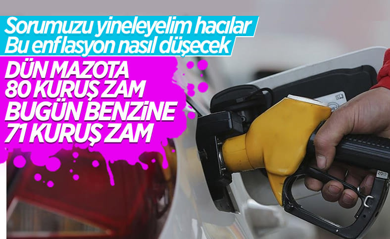 Benzine 71 kuruş zam yapıldı