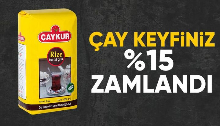 ÇAYKUR, kuru çay fiyatlarına yüzde 15 zam yaptı