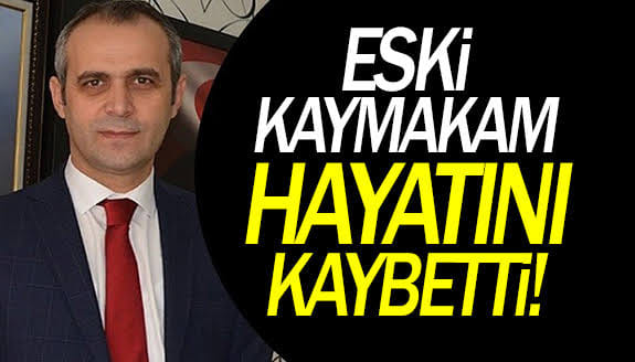 Cizre eski Kaymakamı Ahmet Adanur hayatını kaybetti