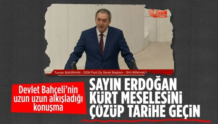 DEM Partili Tuncer Bakırhan'ın Cumhurbaşkanı Erdoğan çağrısına Bahçeli'den alkış