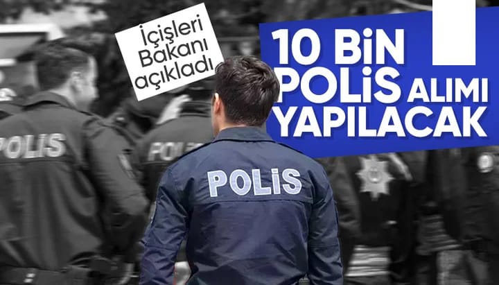 Emniyet teşkilatına 10 bin polis alınacak! Duyurular İçişleri Bakanlığı'ndan yapılacak