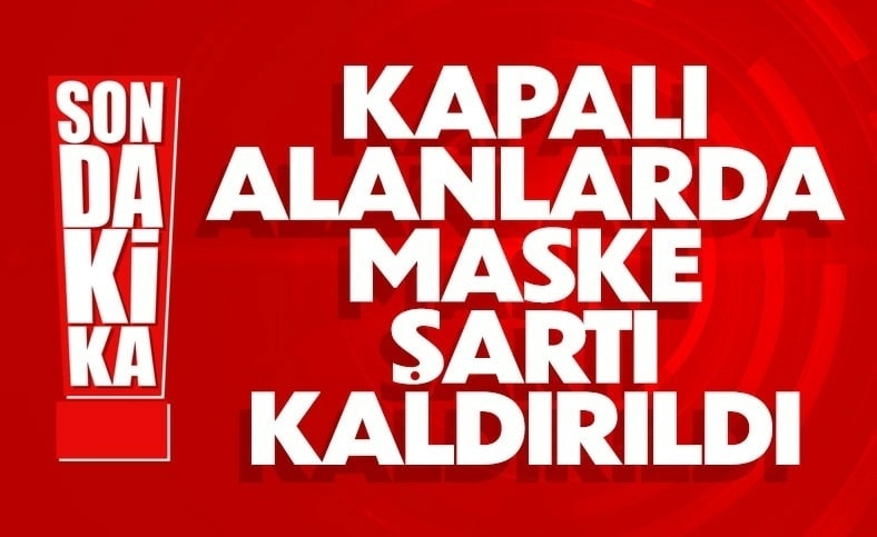 Kapalı alanlarda uygulanan maske zorunluluğu kaldırıldı