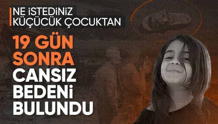 Narin Güran'ın cansız bedeni bulundu