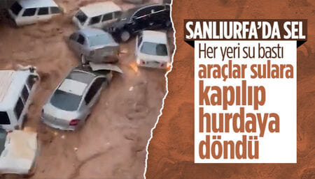 Şanlıurfa'da sağanak yağış sele döndü! Araçlar ve insanlar sürüklendi