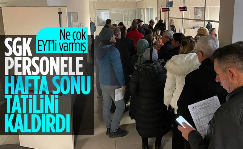 SGK cumartesi günü de çalışacak
