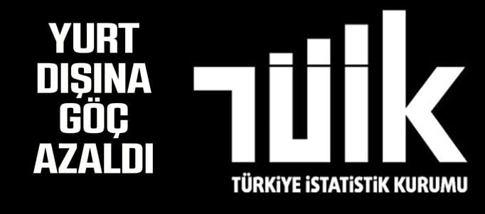 TÜİK açıkladı: Türkiye'den yurt dışına göç azaldı