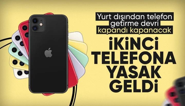 Yurt dışından telefon getirenler dikkat: İkinci telefona yasak geldi