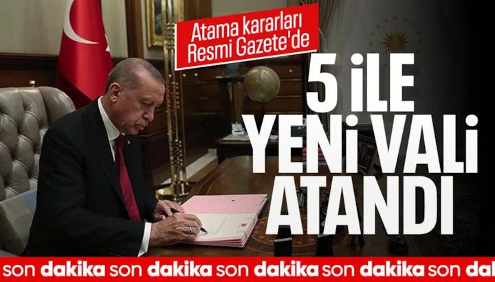 5 ile yeni vali atanması kararı Resmi Gazete ‘de