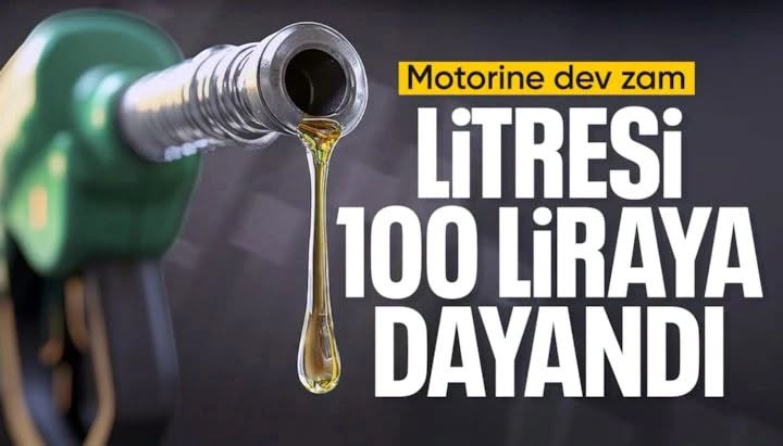  Motorine 6,62 TL zam geldi: Litresi 100 liraya dayandı