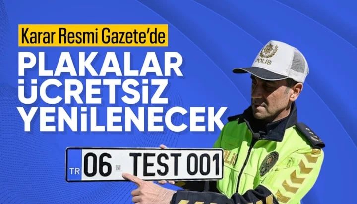 Yetkili kuruluş tarafından basılan APP plakalar ücretsiz yenilenecek