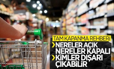 17 günlük tam kapanma başlıyor