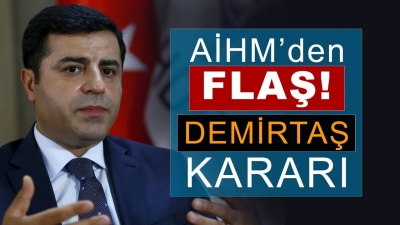 AİHM: Türkiye, Selahattin Demirtaş'ı salıvermeli