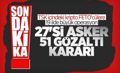 Ankara merkezli FETÖ soruşturmasında 51 gözaltı kararı