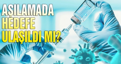 Aşılamada hedefe ulaşıldı mı?