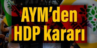 AYM'den, HDP davasının ertelenmesi talebine ret