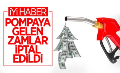Benzin ve motorine bugün gelen zamlar iptal edildi