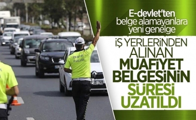 Çalışma İzni Görev Belgesi formunun geçerlilik süresi 12 Mayıs'a kadar uzatıldı