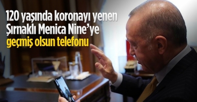 Cumhurbaşkanı Erdoğan Kovid-19'u atlatan 120 yaşındaki kadınla konuştu