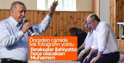 Erdoğan'dan İnce'ye: Bıraksalar ilahiyatta hoca olacak