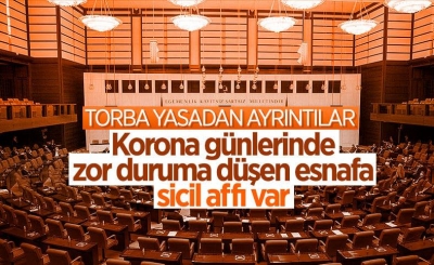 Esnafa geçici 'sicil affı' geliyor