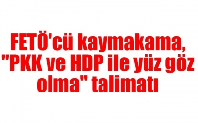 Fetö'cü Kaymakama, 