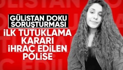 Gülistan Doku soruşturması: İhraç edilen polis Gökhan Ertok tutuklandı