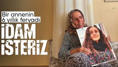 Gülistan Doku'nun annesi Bedriye Doku: İdam istiyoruz