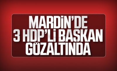 HDP'li 3 ilçe belediye başkanına gözaltı 