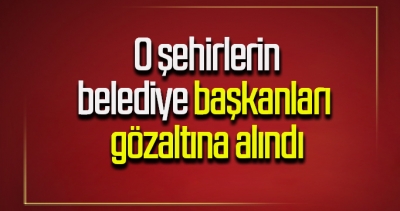 HDP'li 4 belediye başkanı gözaltına alındı