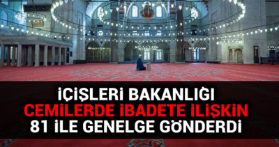 İçişleri Bakanlığı'ndan camilerde ibadete ilişkin genelge