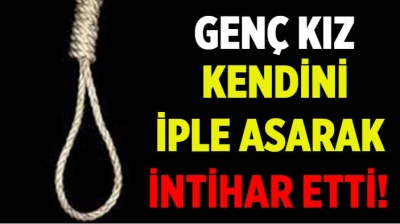 İdil’de 17 Yaşındaki Genç Kız Kendini Asarak İntihar Etti!