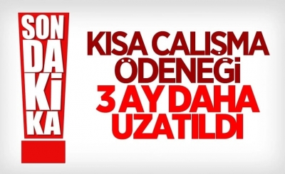  Kısa çalışma ödeneğinin süresi uzatıldı
