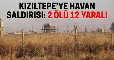 Kızıltepe'ye havan saldırısı: 2 ölü 12 yaralı