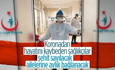 Koronadan ölen sağlıkçıların yakınlarına aylık bağlanacak