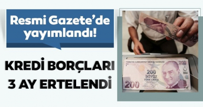 Kovid-19 mağduru esnaf ve sanatkarların kredi borçları 3 ay ertelendi
