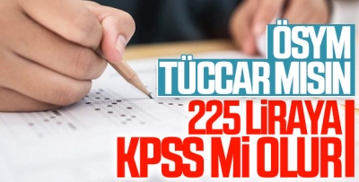KPSS sınav ücreti 225 TL oldu