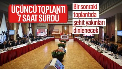 Meclis Komisyonu 3. kez toplandı: Şehit yakınları ve gaziler dinlenecek