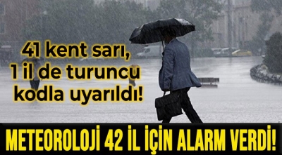 Meteoroloji'den 42 il için sarı ve turuncu kodlu uyarı