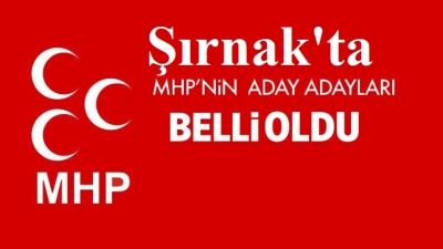 MHP'nin Şırnak aday adayları belli oldu