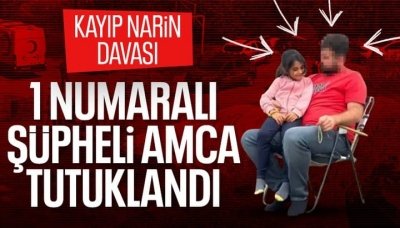 Narin Güran soruşturmasında oklar amca S.G.'yi gösteriyor: Tutuklandı