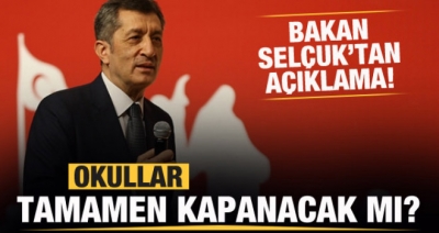Okullar kapanacak mı? Bakan Selçuk'tan yeni açıklama!