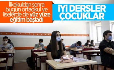 Ortaokul ve liseler için yüz yüze eğitim başladı