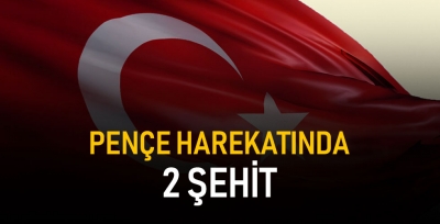'Pençe Harekatı'nda yaralanan 2 asker şehit oldu