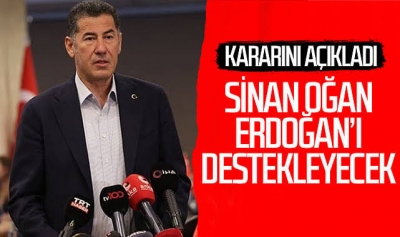  Sinan Oğan seçimde Cumhurbaşkanı Erdoğan'ı destekleyecek
