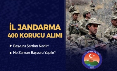 Şırnak İl Jandarma Komutanlığı 400 Korucu Alımı Başvuru Şartları
