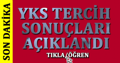 YKS yerleştirme sonuçları açıklandı